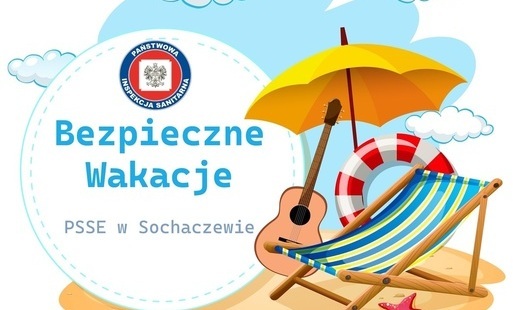 Zdjęcie do Bezpieczne wakacje &ndash; dbaj o zdrowie i bezpieczeństwo!