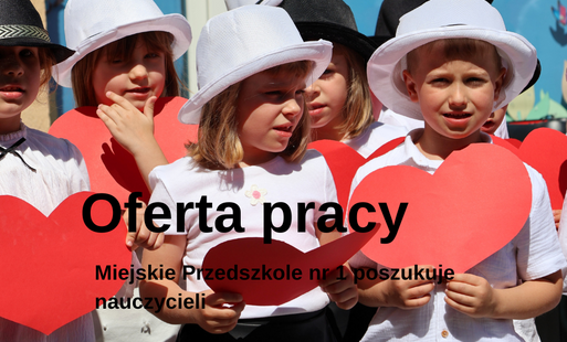 Zdjęcie do Praca dla nauczycieli w Miejskim Przedszkolu nr 1
