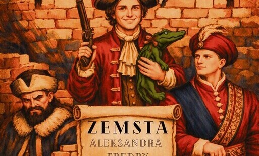 Zdjęcie do "Zemsta" na inaugurację sezonu w SCK
