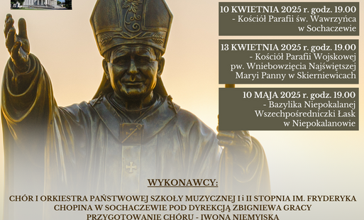Zdjęcie do Oratorium w hołdzie Janowi Pawłowi II - zapraszamy na koncert