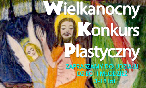 Zdjęcie do Wielkanocny Konkurs Plastyczny