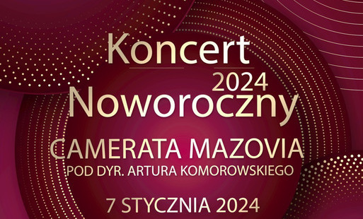 Zdjęcie do Koncert noworoczny Orkiestry Kameralnej &bdquo;Camerata Mazovia&rdquo; 