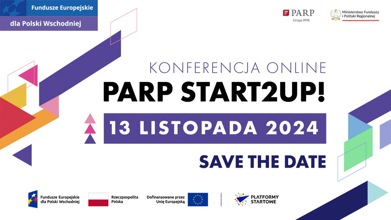 zdjęcie przedstawia informacje dotyczące konferencji PARP Start2Up! Od seedowania do skalowania – Jak kształtować przyszłość swojego startupu?